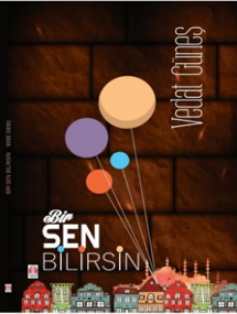 BİR SEN BİLİRSİN